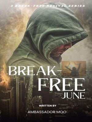 cover image of Break-free--Daily Revival Prayers--JUNE--Towards DELIVERANCE